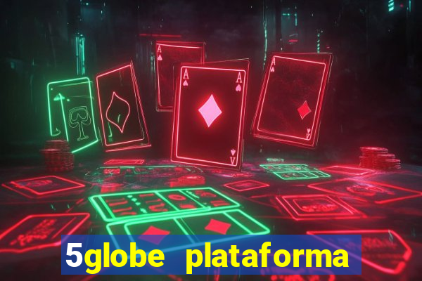 5globe plataforma de jogos